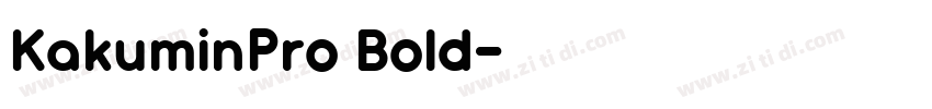 KakuminPro Bold字体转换